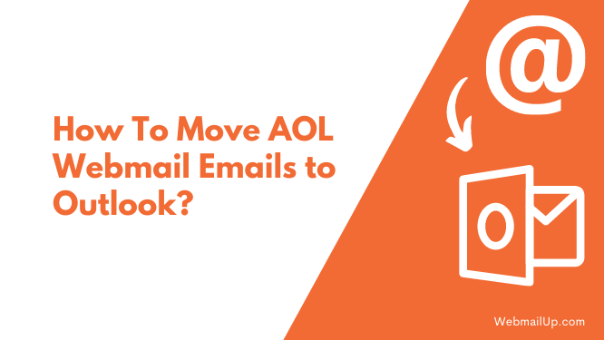 Move AOL Webmail Emails to Outlook