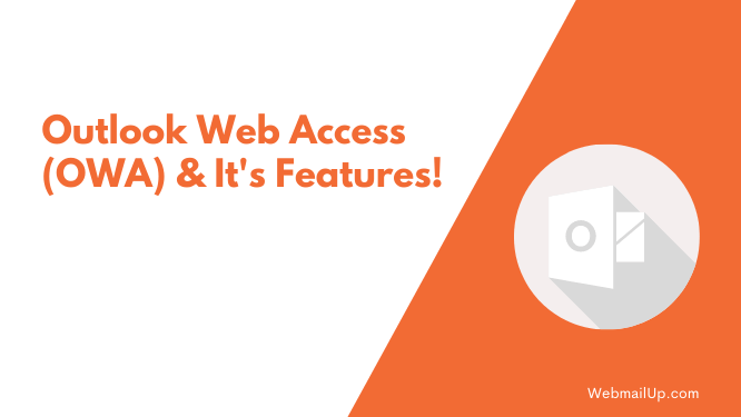 What is Outlook Web Access (OWA)