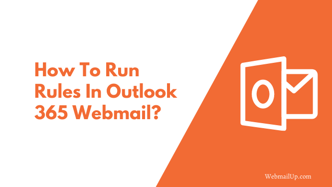 How To Run Rules In Outlook 365 Webmail