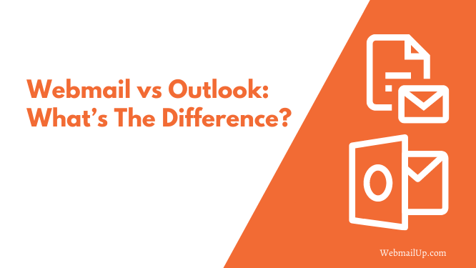 Webmail vs Outlook