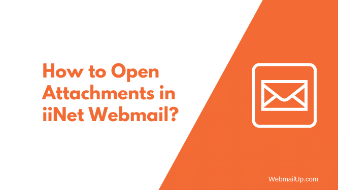 How to Open Attachments in iiNet Webmail