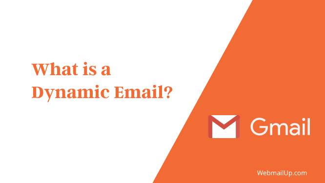 What is a Dynamic Email