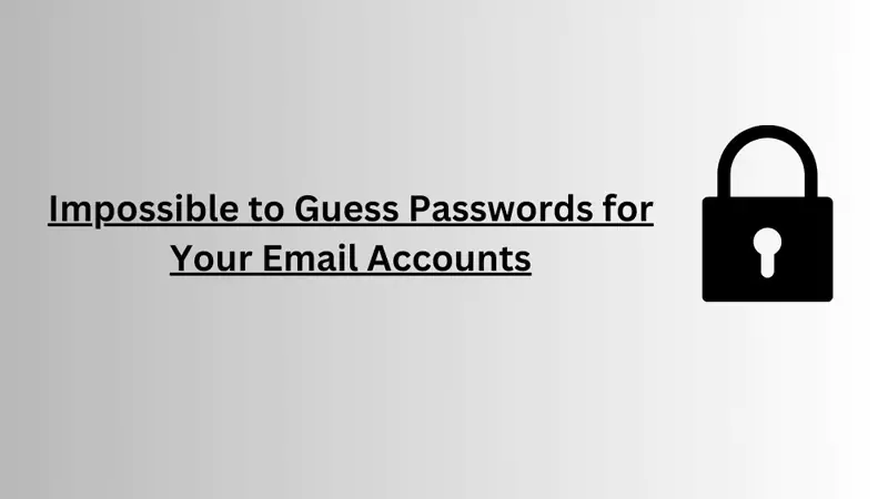 Passwords for Your Email Accounts