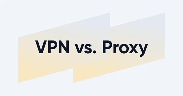 Proxy vs. VPN image